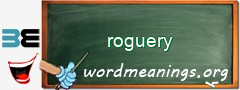 WordMeaning blackboard for roguery